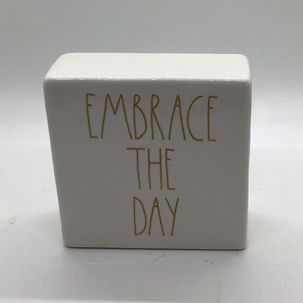 Rae Dunn Embrace the Day Sign